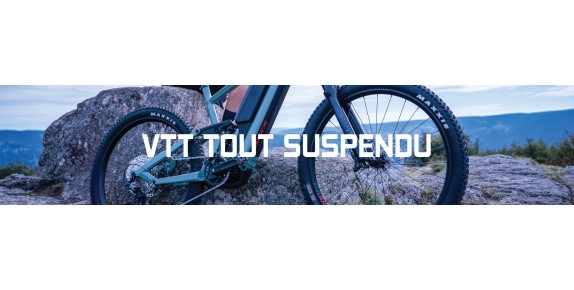 VTT TOUT SUSPENDU